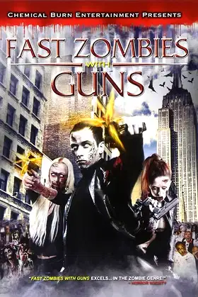 Fast Zombies with Guns poster