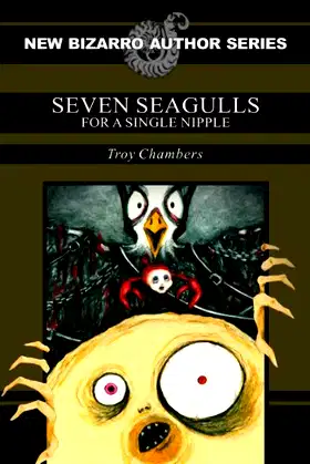 Seven Seagulls for a Single Nipple poster