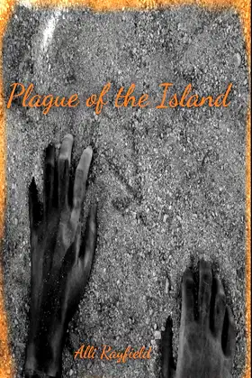 Plague of the Island (Plague of the Dead Book 3) poster