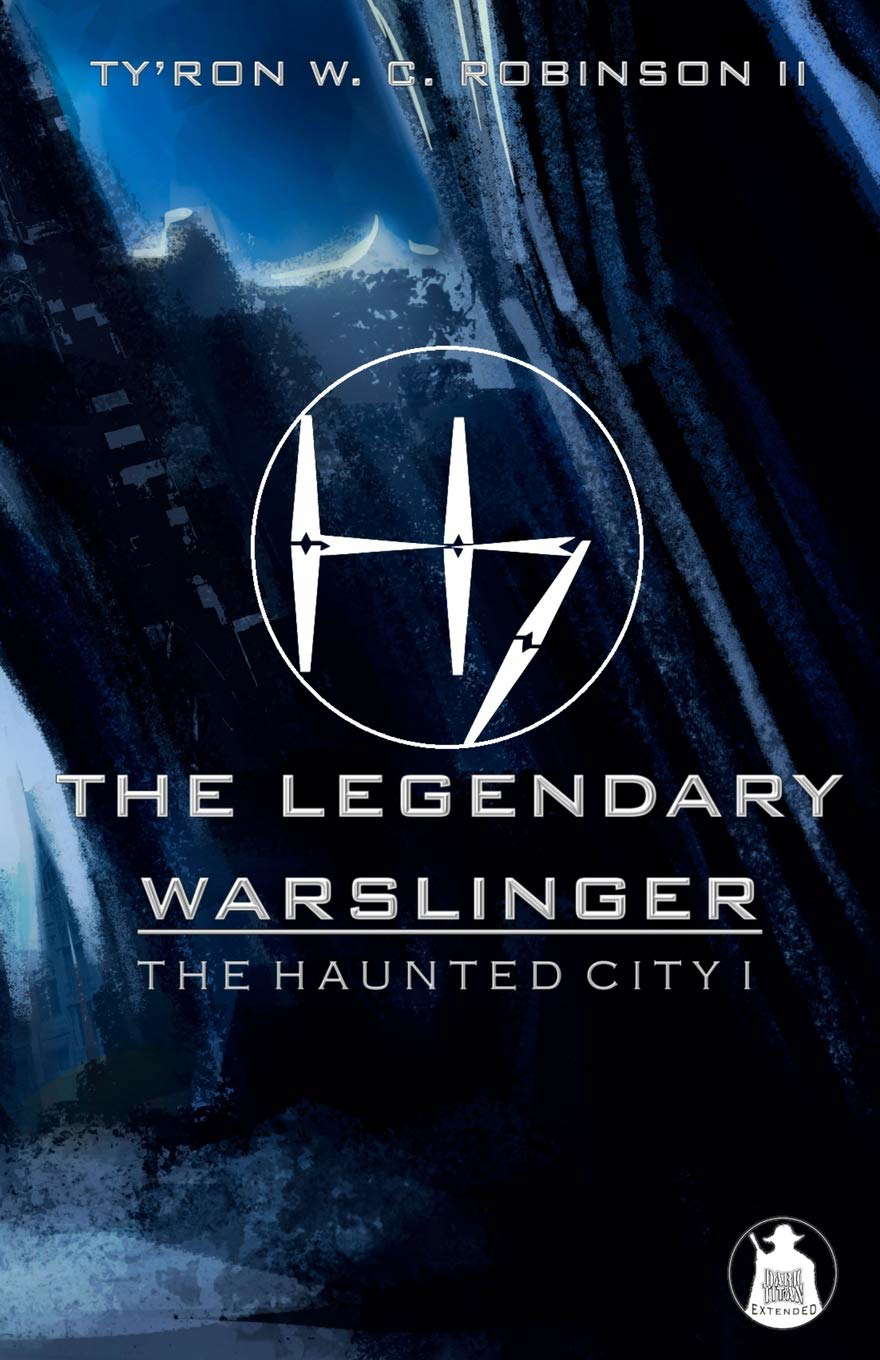 The Legendary Warslinger: The Haunted City I (Haunted City Saga) poster