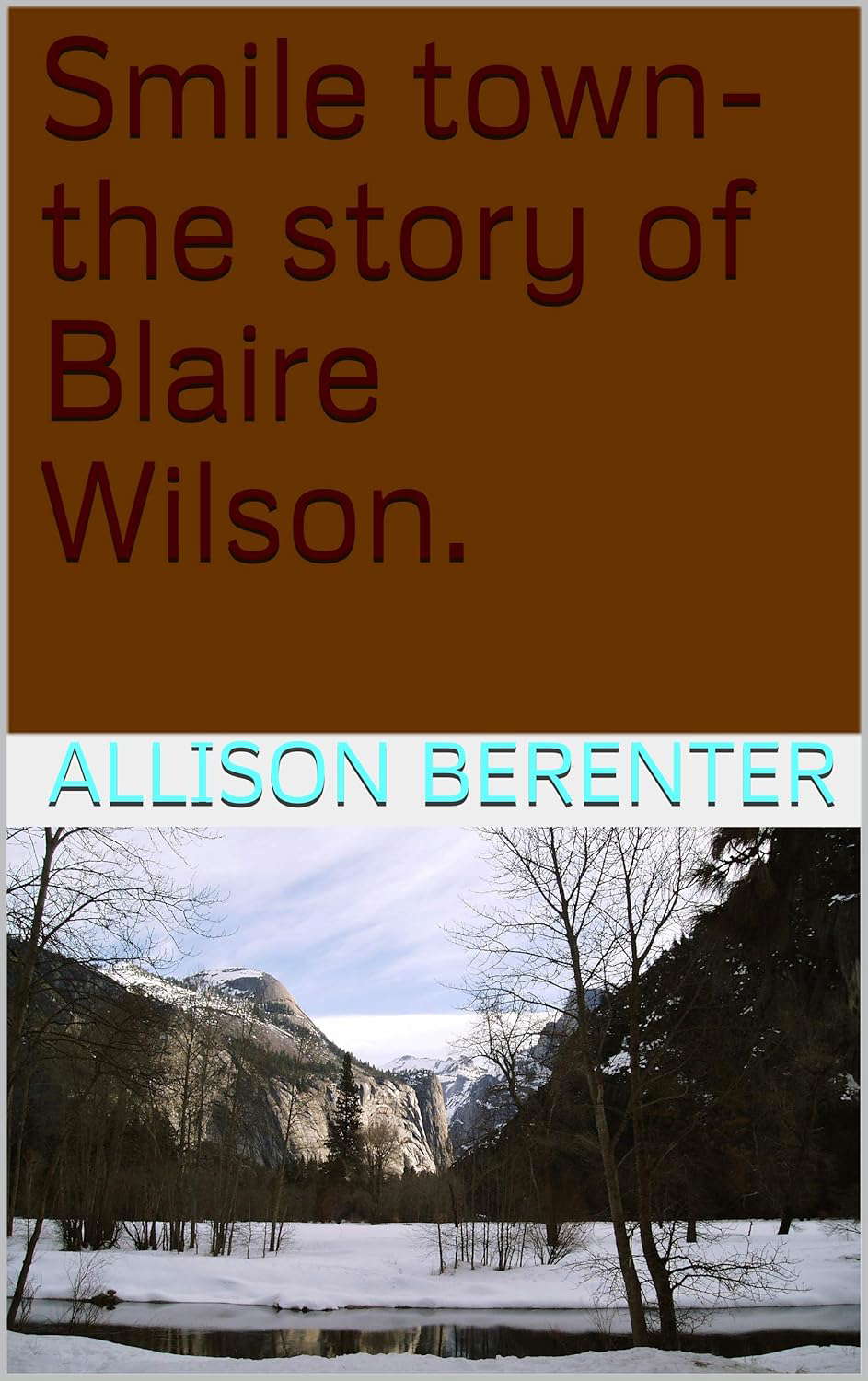 Smile town-the story of Blaire Wilson. (Smile town series. Book 1) poster