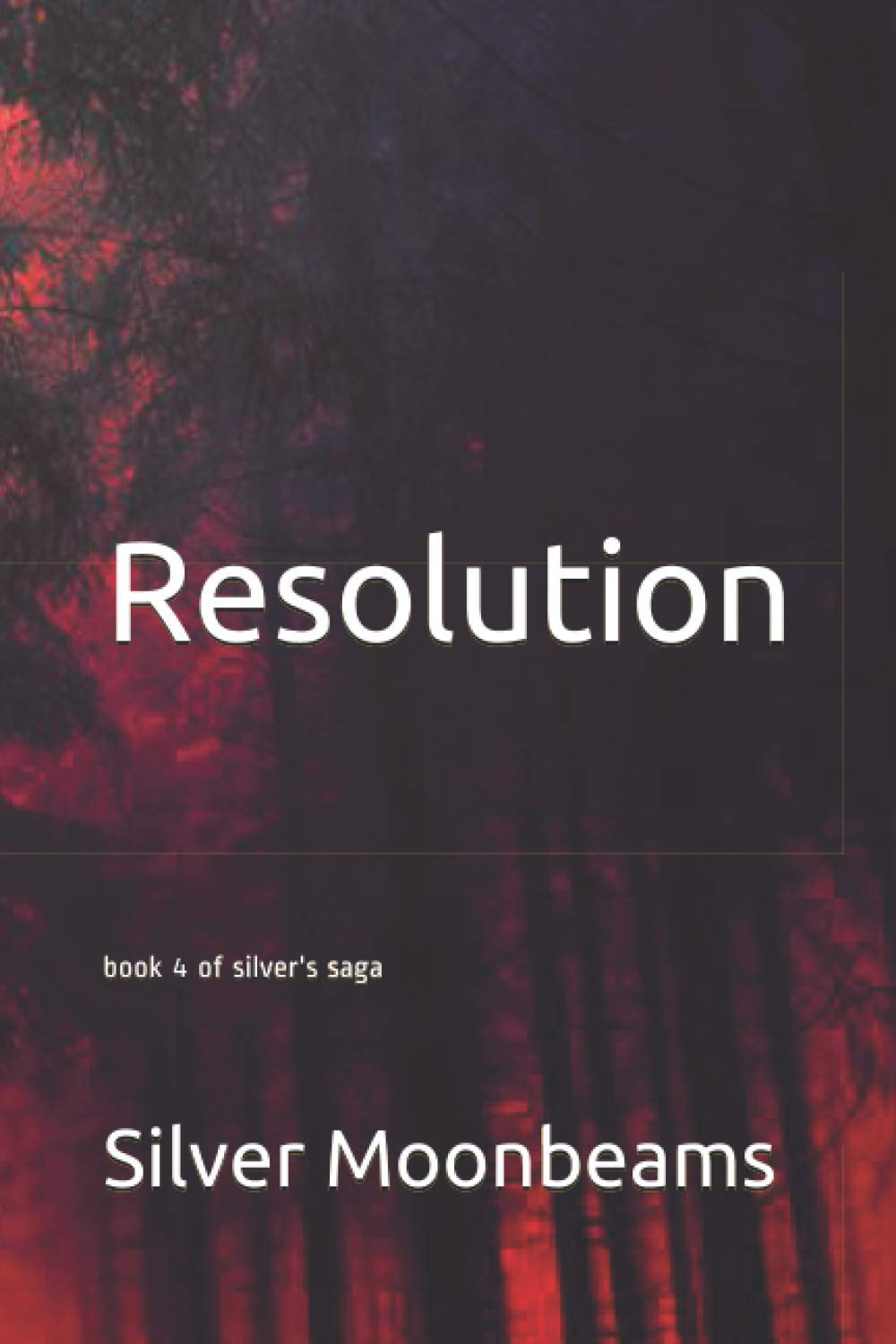 Resolution: book 4 of silver's saga poster