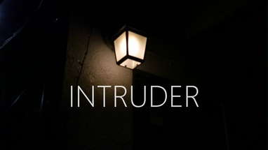 INTRUDER - Short Horror Film poster
