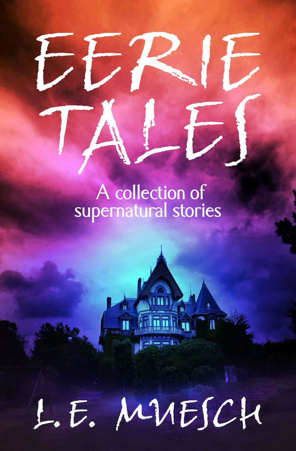 Eerie Tales: A collection of supernatural stories poster