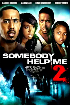 Somebody Help Me 2 poster