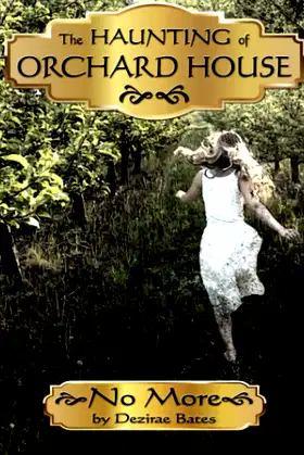 No More: The Haunting of Orchard House poster