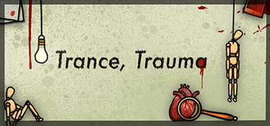 Trance, Trauma capsule