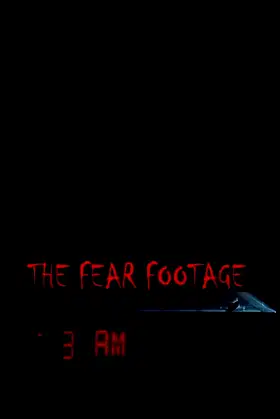 The Fear Footage 3AM poster