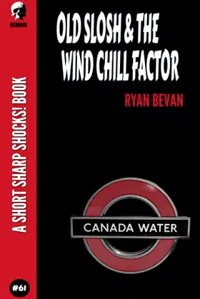 Old Slosh & The Wind Chill Factor poster