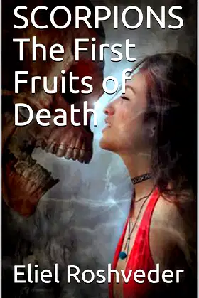 SCORPIONS The First Fruits of Death (Tales of suspense and terror Book 6) poster