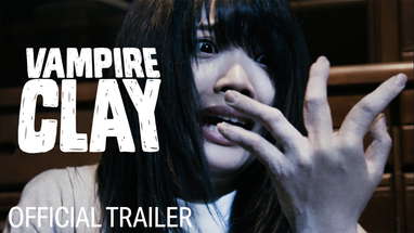 VAMPIRE CLAY | Official International Trailer (2017 Movie) | Monument Releasing poster