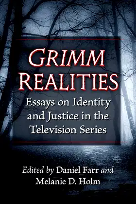 Grimm Realities: Essays on Identity and Justice in the Television Series poster