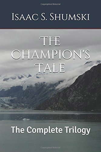 The Champion's Tale: The Complete Trilogy poster