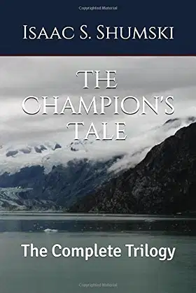 The Champion's Tale: The Complete Trilogy poster