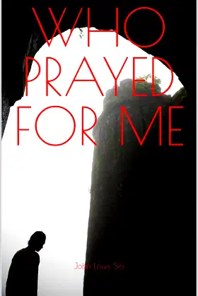 WHO PRAYED FOR ME poster
