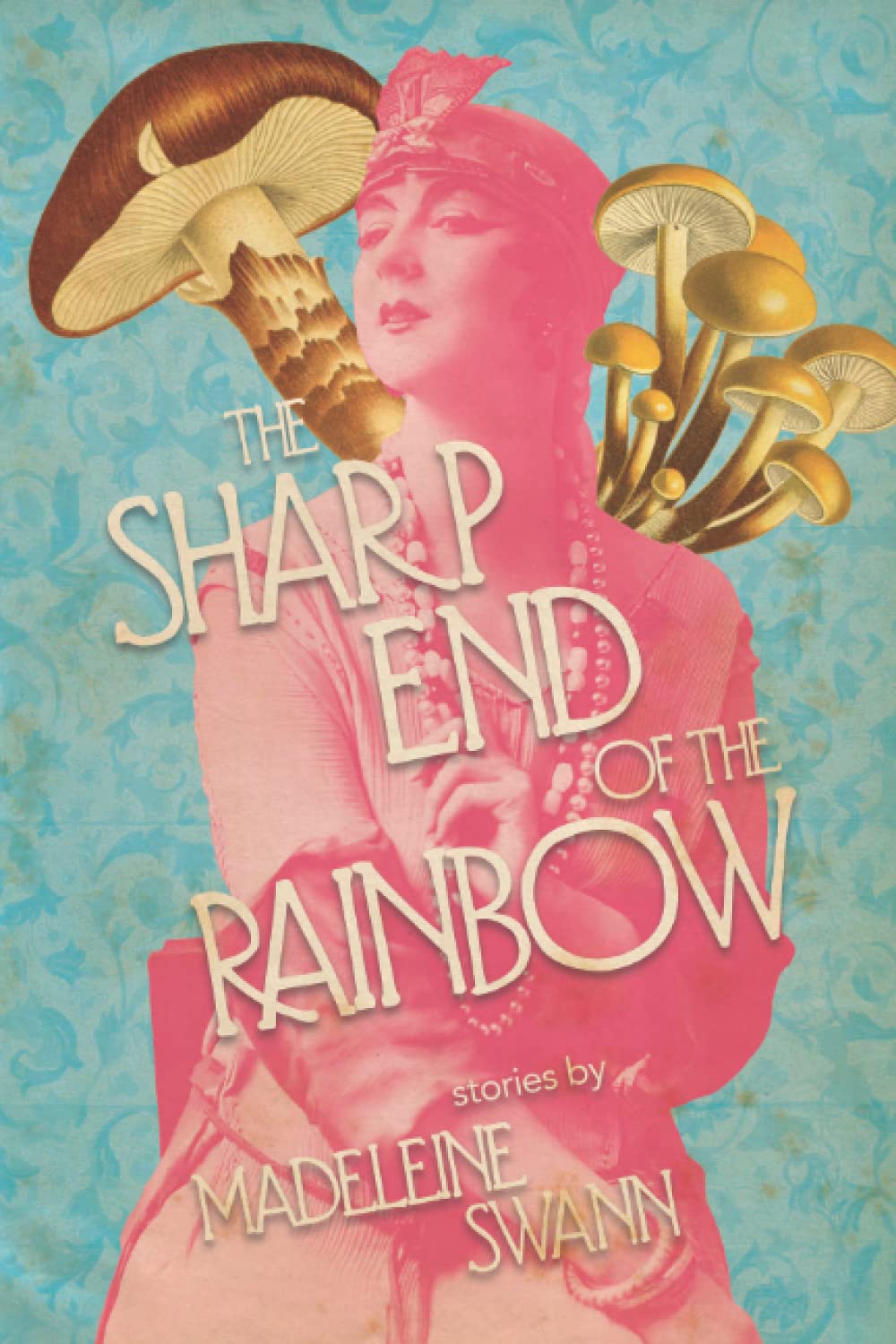 The Sharp End of the Rainbow poster