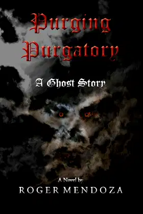 Purging Purgatory: A Ghost Story poster