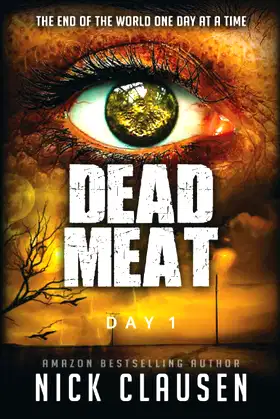 Dead Meat: Day 1 poster