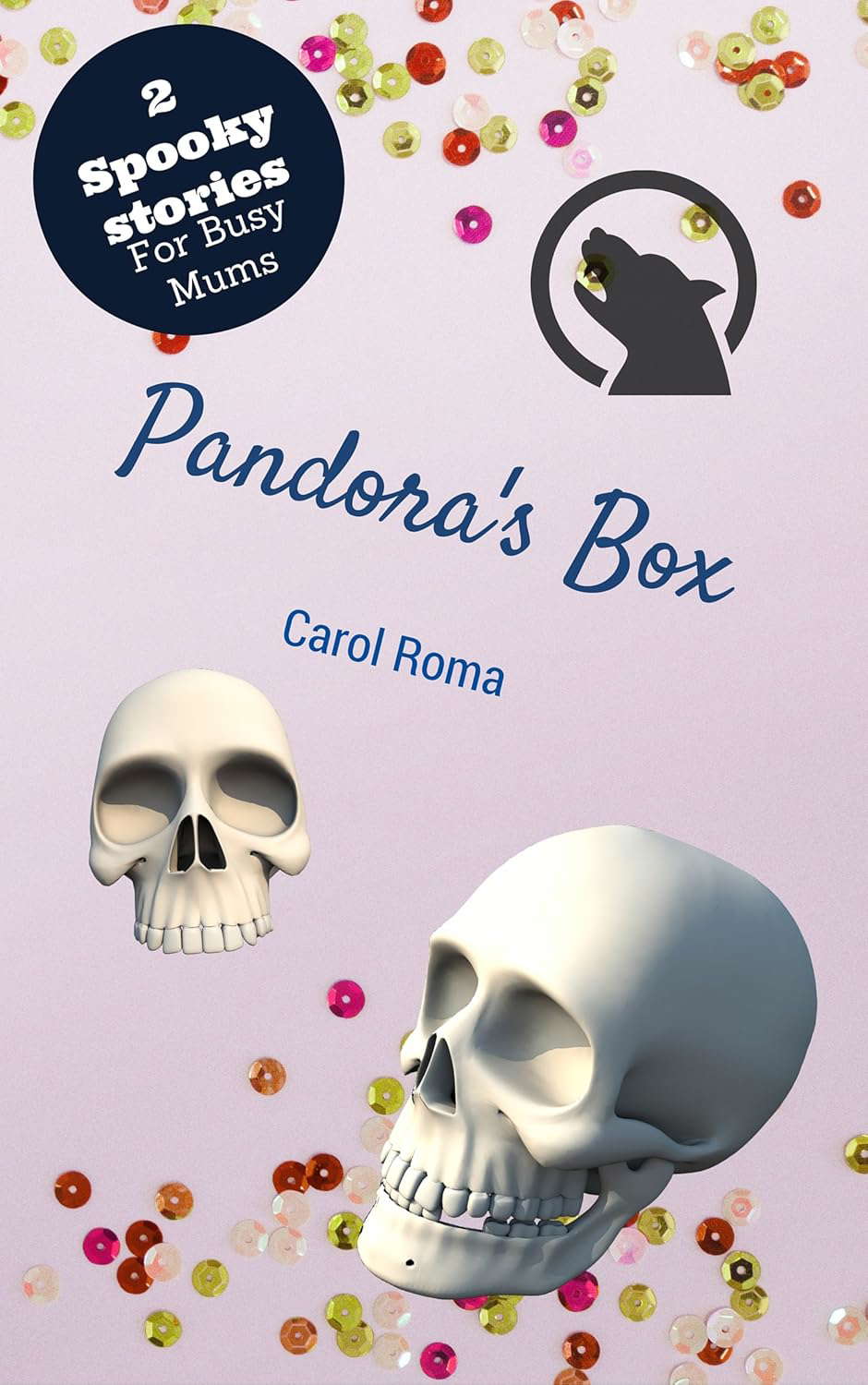 Pandora's Box (2 Short stories for busy Mums Book 6) poster