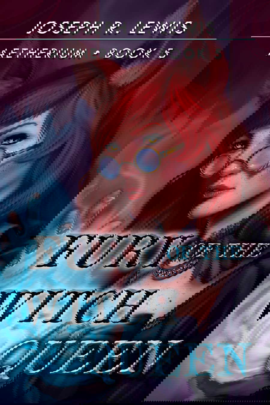 Aetherium: Fury of the Witch Queen (Book 5) poster
