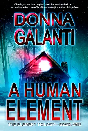 A Human Element: A Paranormal Suspense Novel (The Element Trilogy Book 1) poster