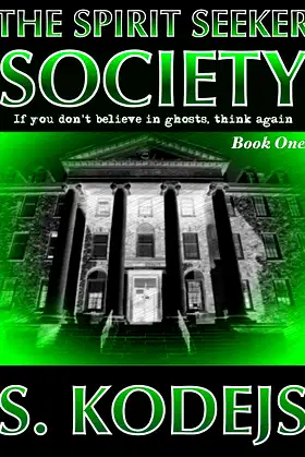 The Spirit Seeker Society (The Spirit Seeker Series Book 1) poster