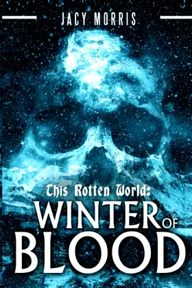 This Rotten World: Winter of Blood poster