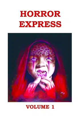 HORROR EXPRESS VOLUME ONE poster