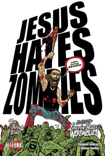 Jesus Hates Zombies/Lincoln Hates Werewolves Volume 4 poster