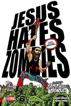 Jesus Hates Zombies/Lincoln Hates Werewolves Volume 4 poster