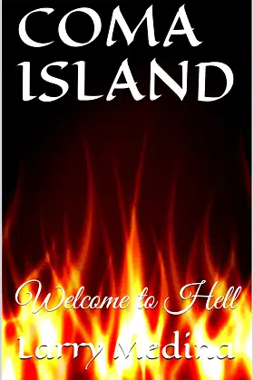 COMA ISLAND: Welcome to Hell poster