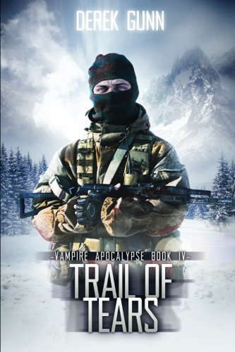 Vampire Apocalypse: Trail of Tears (Book 4) poster