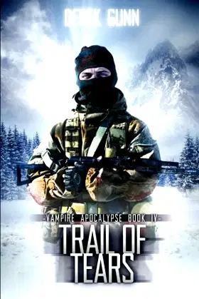 Vampire Apocalypse: Trail of Tears (Book 4) poster