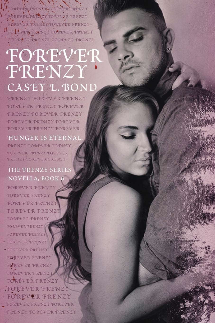 Forever Frenzy (The Frenzy Series) poster