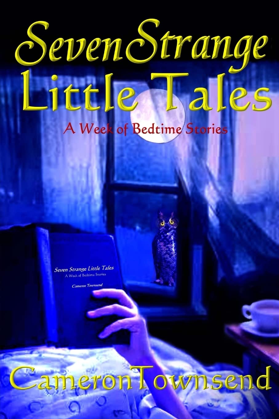 Seven Strange Little Tales: A Week of Bedtime Stories (Restless Nights) poster