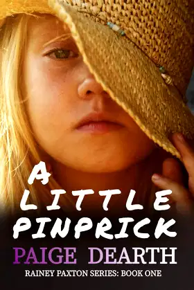 A Little Pinprick (Rainey Paxton Series) poster