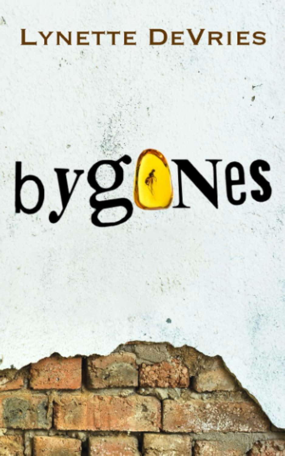 Bygones: a novella poster