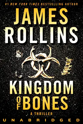 Kingdom of Bones CD: A Thriller (Sigma Force, 16) poster