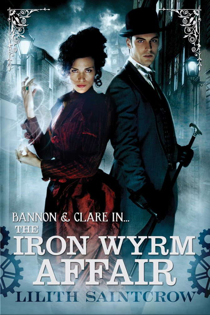 The Iron Wyrm Affair: Bannon and Clare: Book One poster