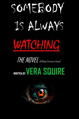 SOMEBODY IS ALWAYS WATCHING THE NOVEL poster