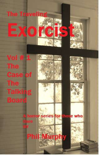 The Case of The Talking Board (TheTraveling Exorcist Book 1) poster
