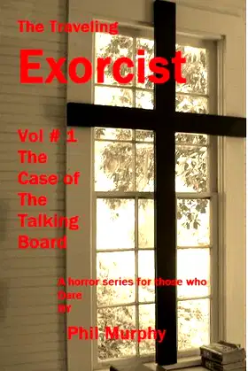 The Case of The Talking Board (TheTraveling Exorcist Book 1) poster