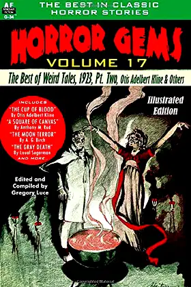 Horror Gems, Vol. Seventeen, The Best of Weird Tales, 1923, Pt. Two poster