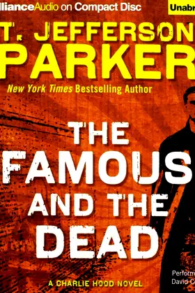 The Famous and the Dead (Charlie Hood Series) poster