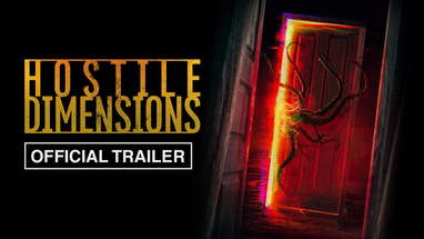 Hostile Dimensions | Official Trailer HD | Now on Digital poster