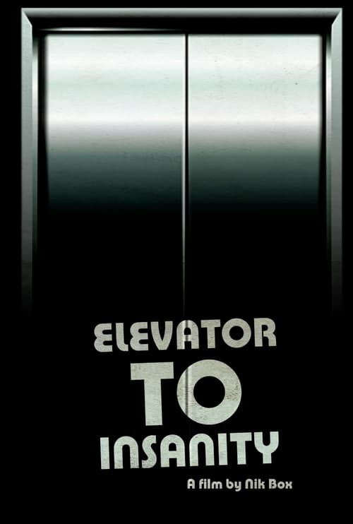 Elevator To Insanity poster