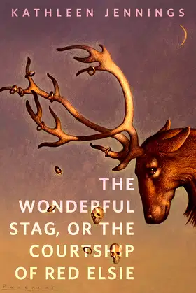 The Wonderful Stag, or The Courtship of Red Elsie: A Tor.com Original poster