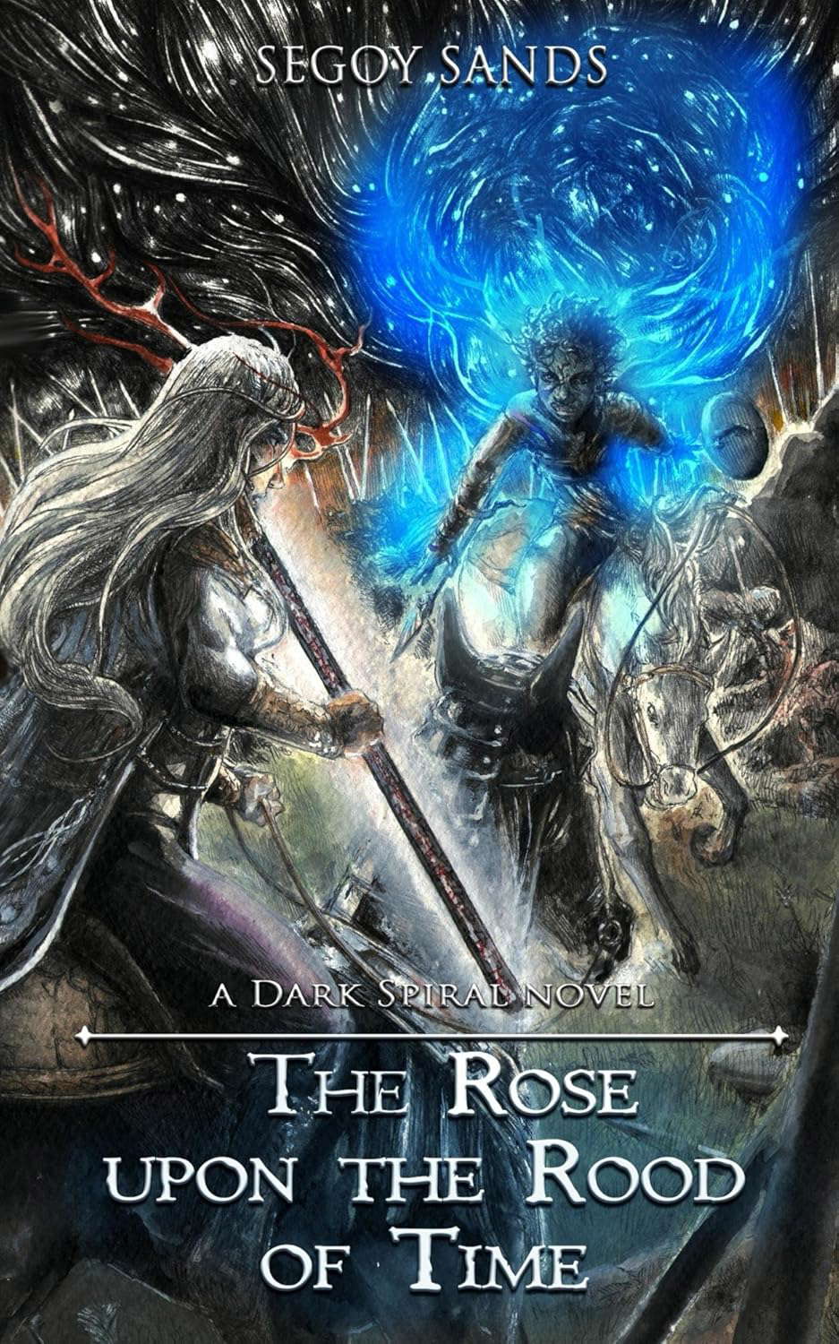The Rose upon the Rood of Time (Dark Spiral Book 1) poster