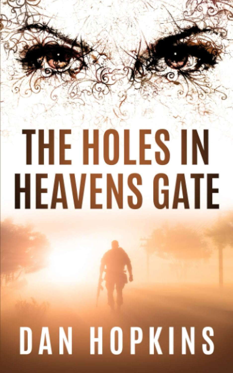 The Holes in Heavens Gate. poster