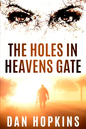 The Holes in Heavens Gate. poster